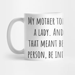 Be a Lady Mug